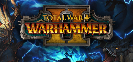 战锤：全面战争2/全面战争：战锤2/Total War: WARHAMMER II